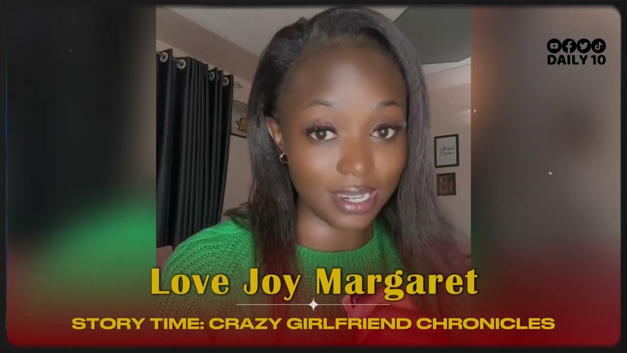 Crazy Girlfriend Chronicles || Love Joy Margaret