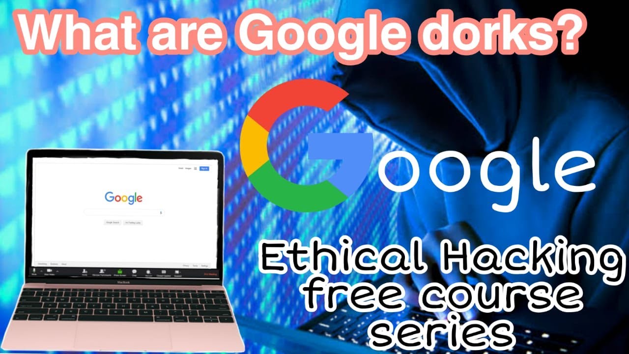 What are google dorks?|| Ethical hacking free course series|| Anonymous tools and tip||Basic hacking