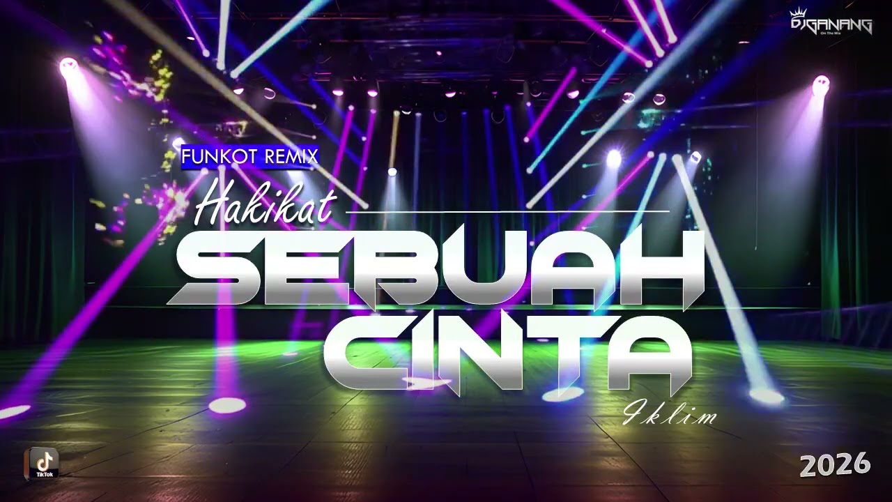 HAKIKAT SEBUAH CINTA-FUNKOT VERSION NEW 2026-DJ GANANG #djviral #funkot #djganang