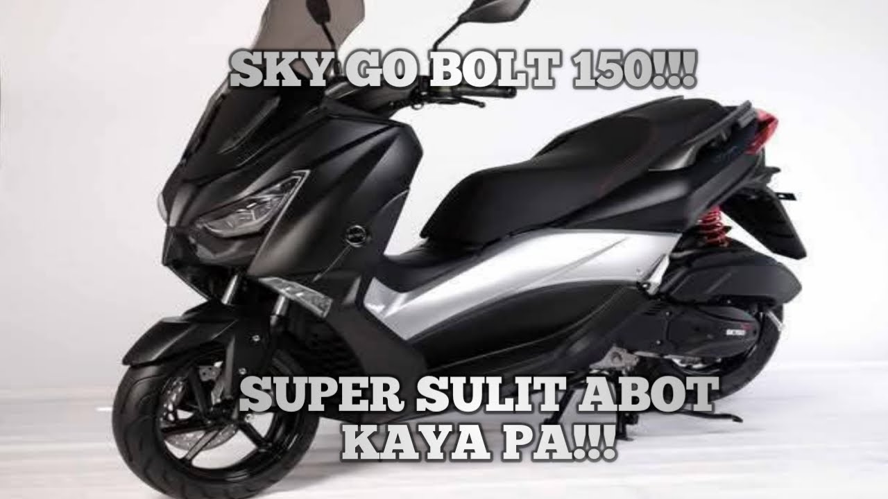 SKY GO BOLT 150 ANG PASOK SA BUDGET MO NA MAPORMA MAAYOS AT LOADED SA SPECS AND FEATURES!!!SULIT ITO