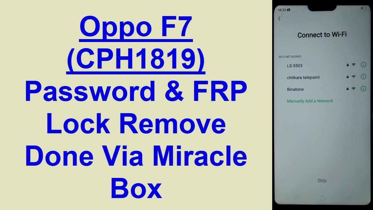 Oppo F7 CPH1819 Frp (Google Account) And Password Lock Remove Done via Miracle Box (Android 8.1.0)