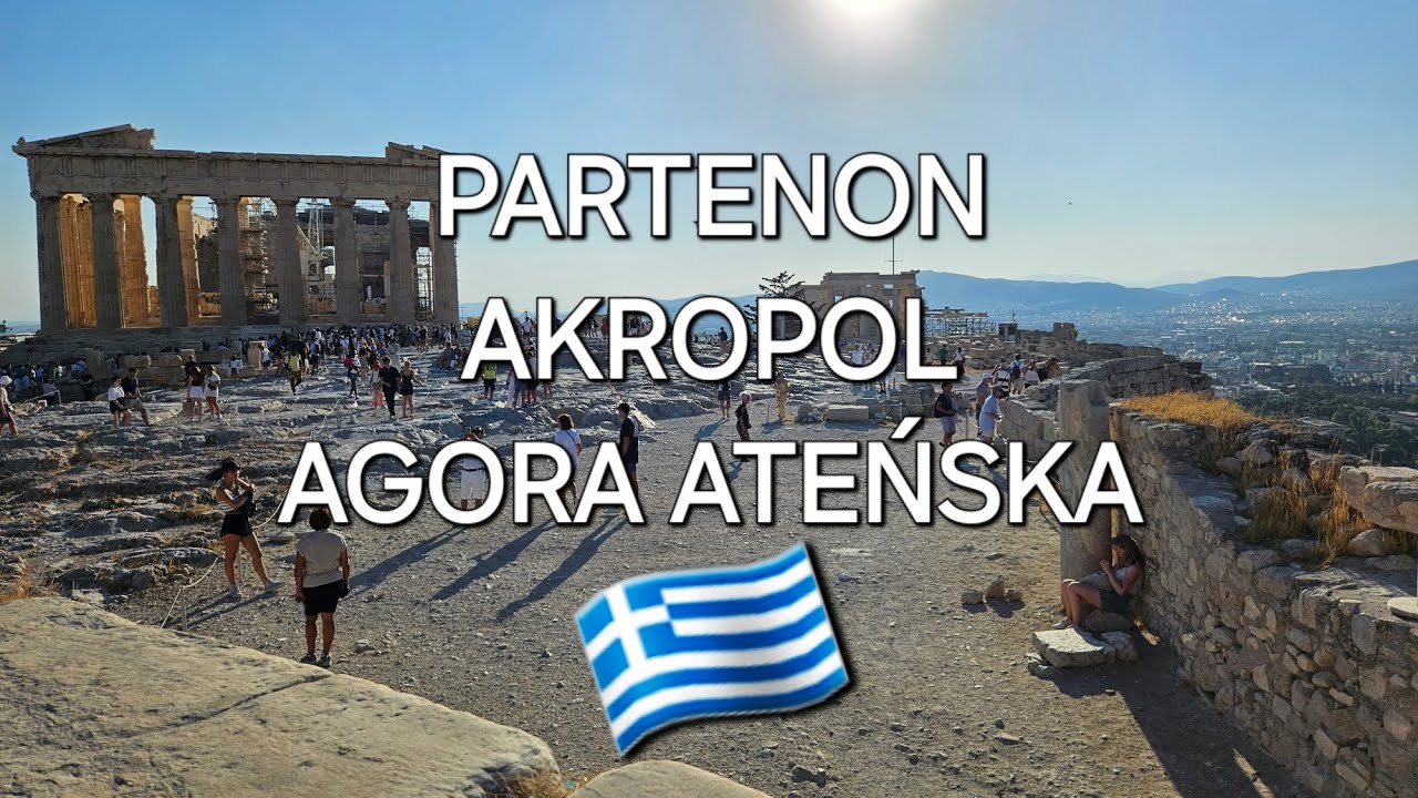Grecja - Ateny, Akropol, Partenon, Agora Ateńska
