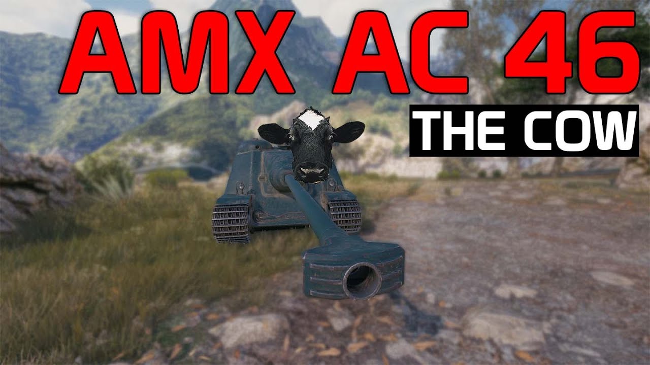 AMX AC 46 - The Cow | World of Tanks