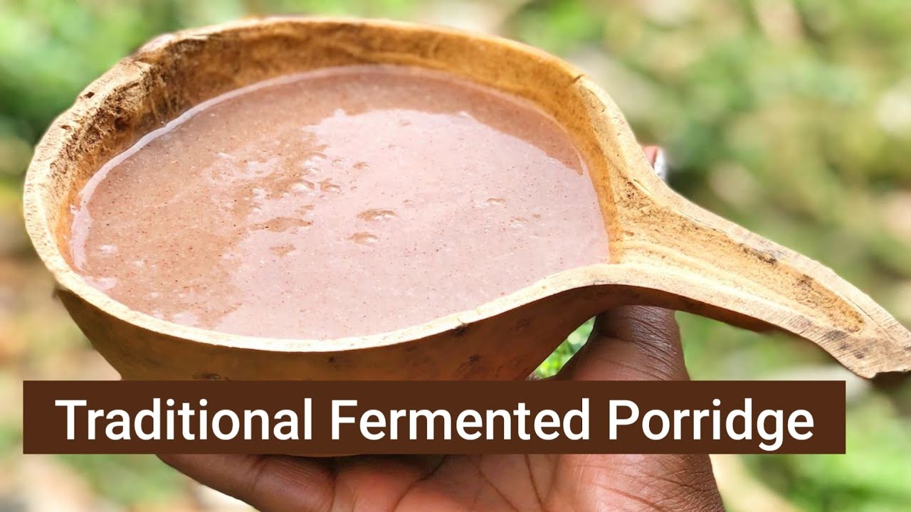 How to Ferment porridge | The traditional way