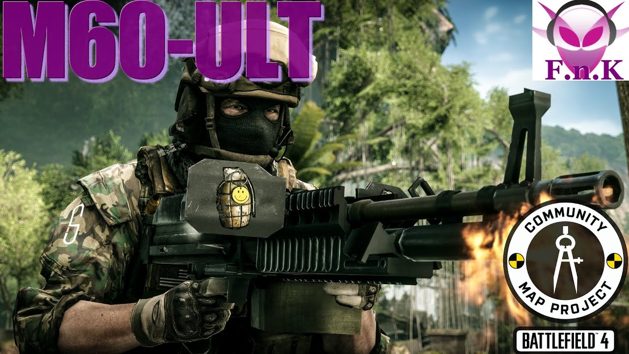 [BF4] M60-ULT Op&eacute;ration Outbreak