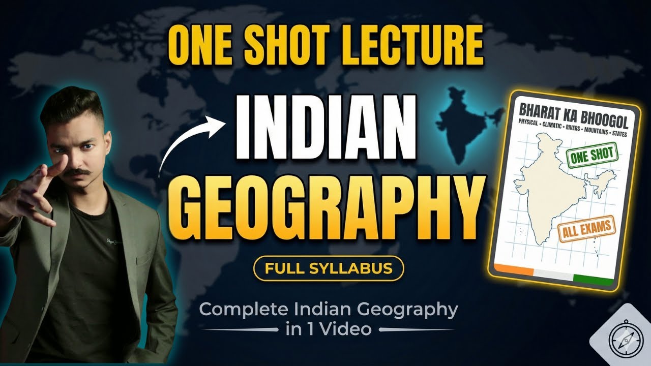 Complete Indian Geography in 1 Shot | UPSC, SSC, BPSC, All Exams