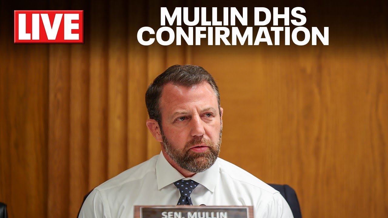 LIVE: Sen. Markwayne Mullin DHS confirmation hearing