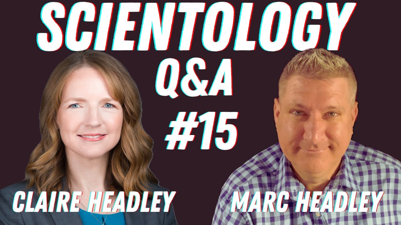 Revealing the Drama of Scientology's Leadership and Secrets - Scientology Q&A #15