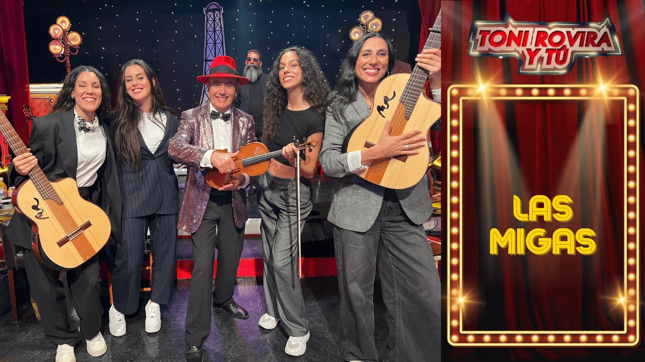 Las Migas en Toni Rovira y T&uacute;