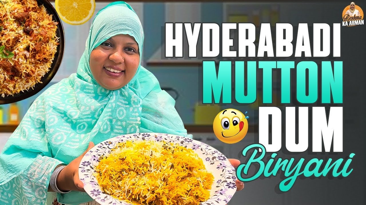 Hyderabadi Mutton Dum Biryani | Reshma Ka Arman