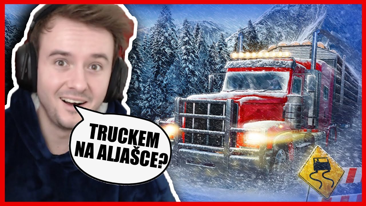 VZAL JSEM SVŮJ NÁKLAĎÁK NA ALJAŠKU!😅🚛 Alaskan Road Truckers