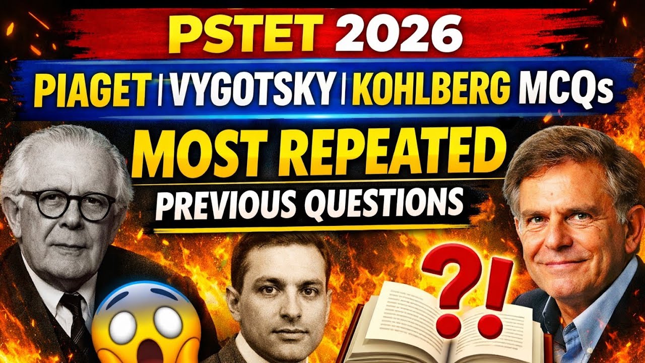 Piaget Vygotsky Kohlberg MCQ'S|PSTET previous year Questions|PSTET 2026