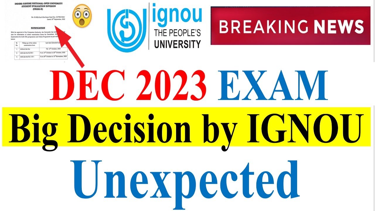 😮 {Breaking News) Big Decision By IGNOU For Dec 2023 Exam | Good News For Many Students | Unexpected