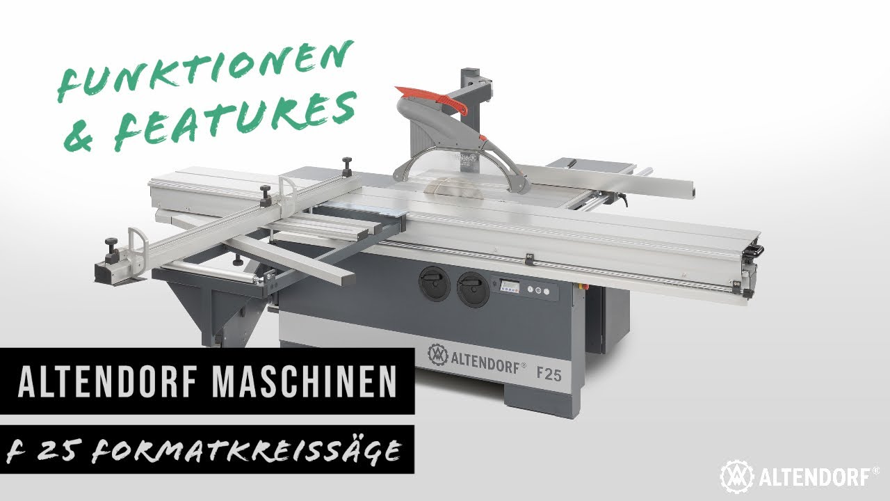 Die neue Altendorf F 25 / Eine Formatkreissäge für alle