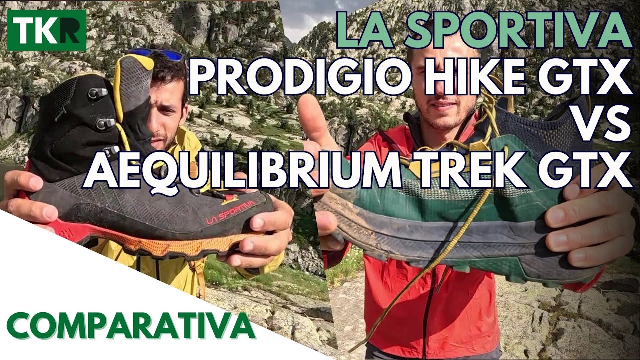 La Sportiva Prodigio Hike GTX vs Aequilibrium Trek GTX | Comparativa