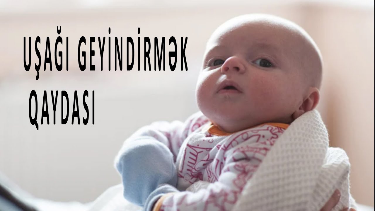 Bu səhvlərə yol verməyin! - Körpəyə qulluq etməyin qaydası