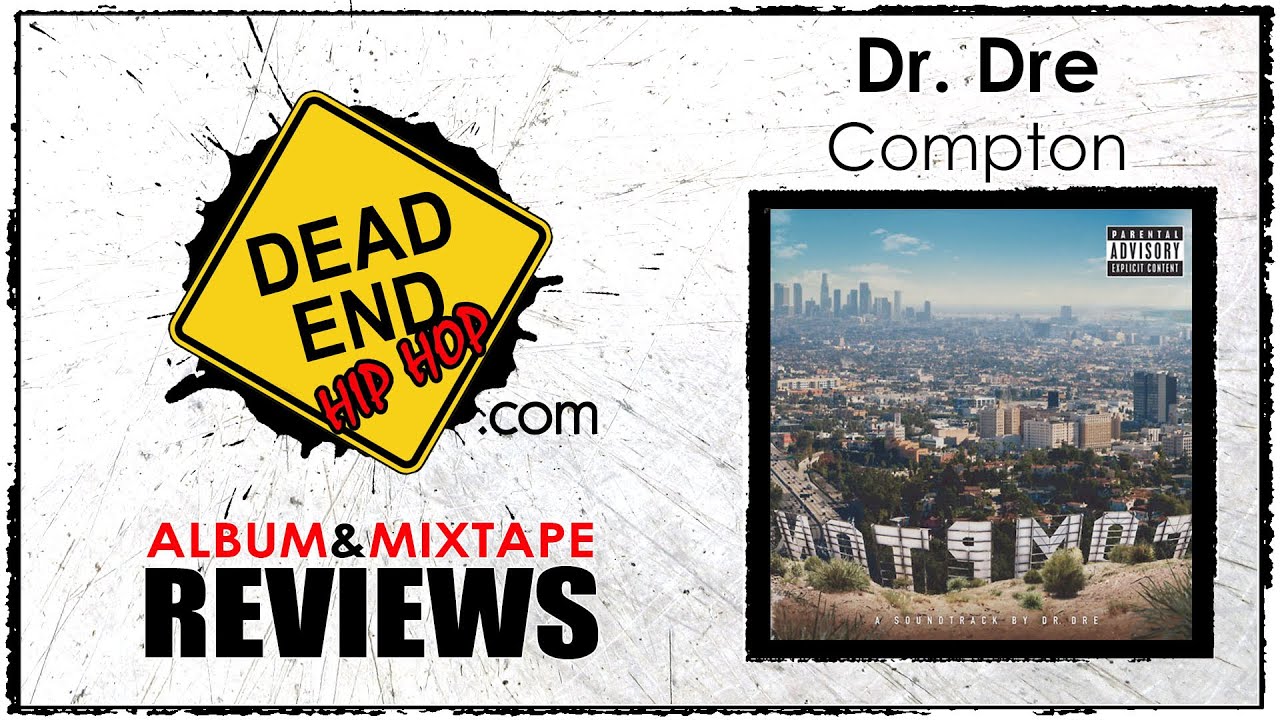 Dr. Dre - Compton Album Review | DEHH