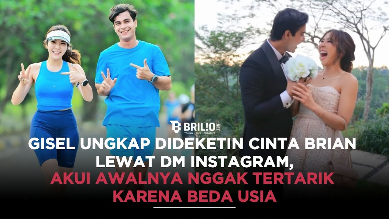 Gisel ungkap didekati Cinta Brian lewat DM Instagram, akui awalnya nggak tertarik karena beda usia