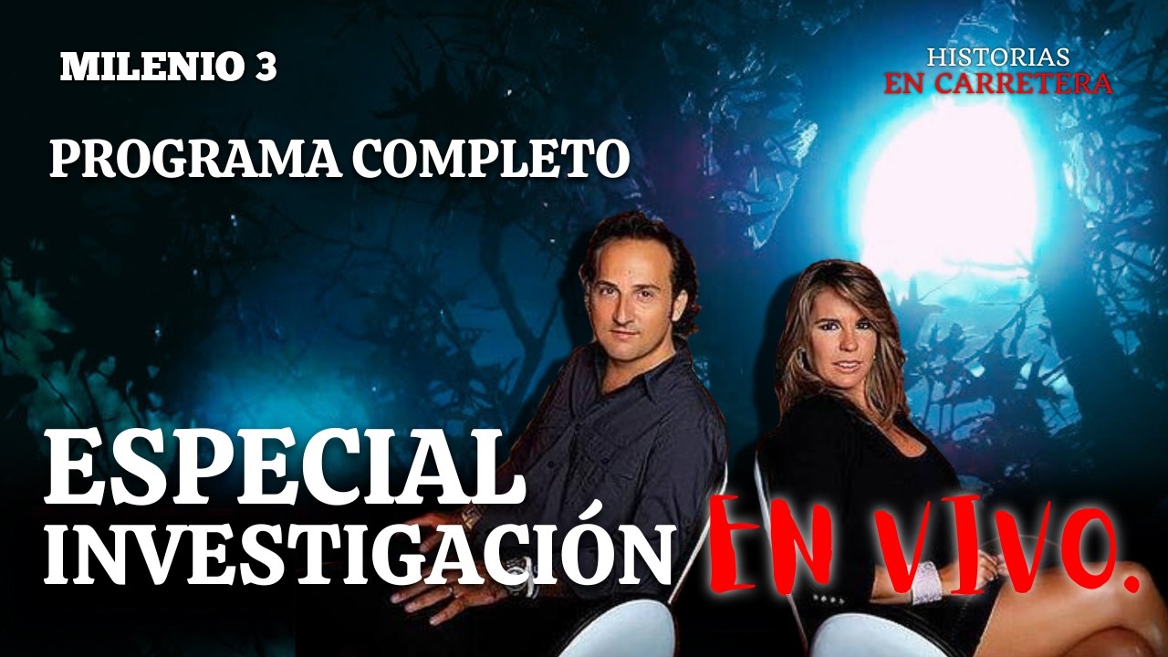 Investigación EN VIVO. - MILENIO 3 RADIO - Historias reales de fantasmas