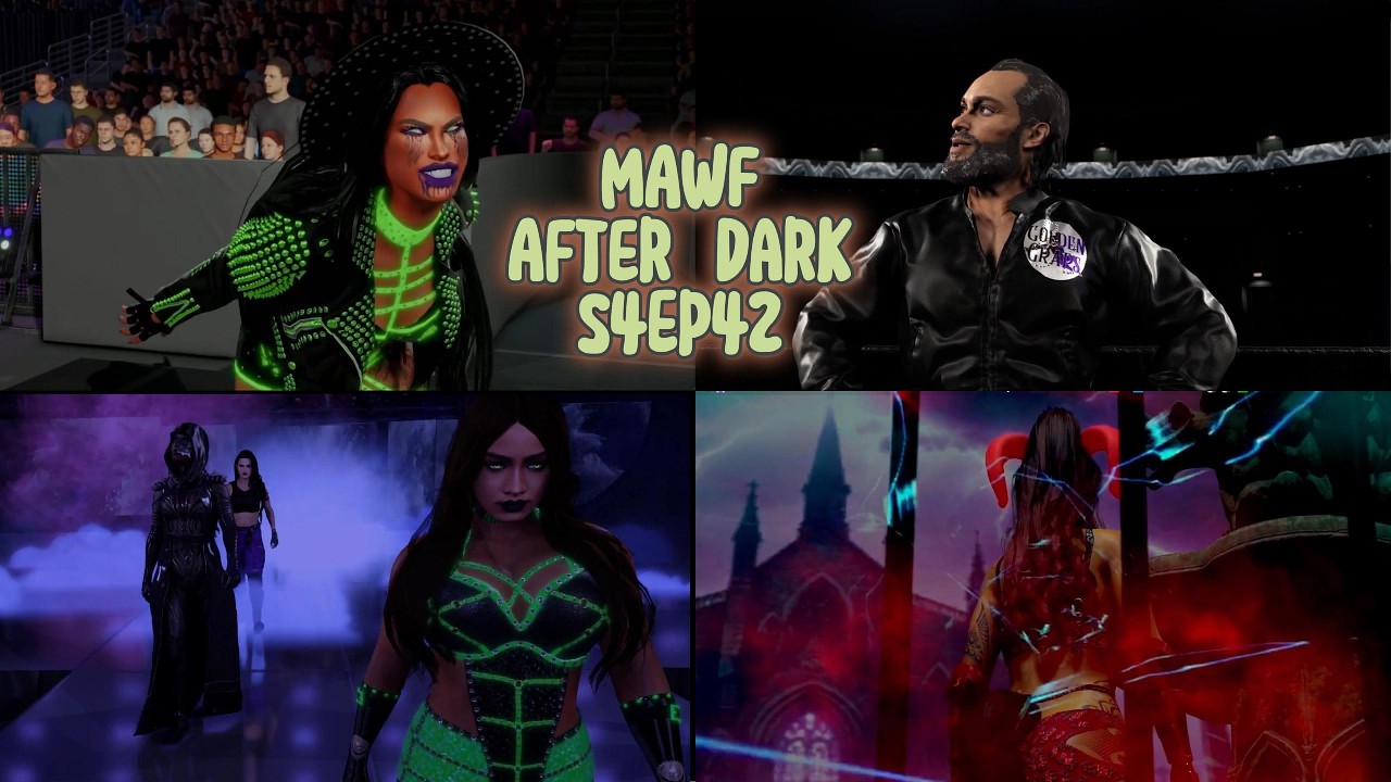 MAWF After Dark S4Ep42 I WWE 2K25 Universe Mode