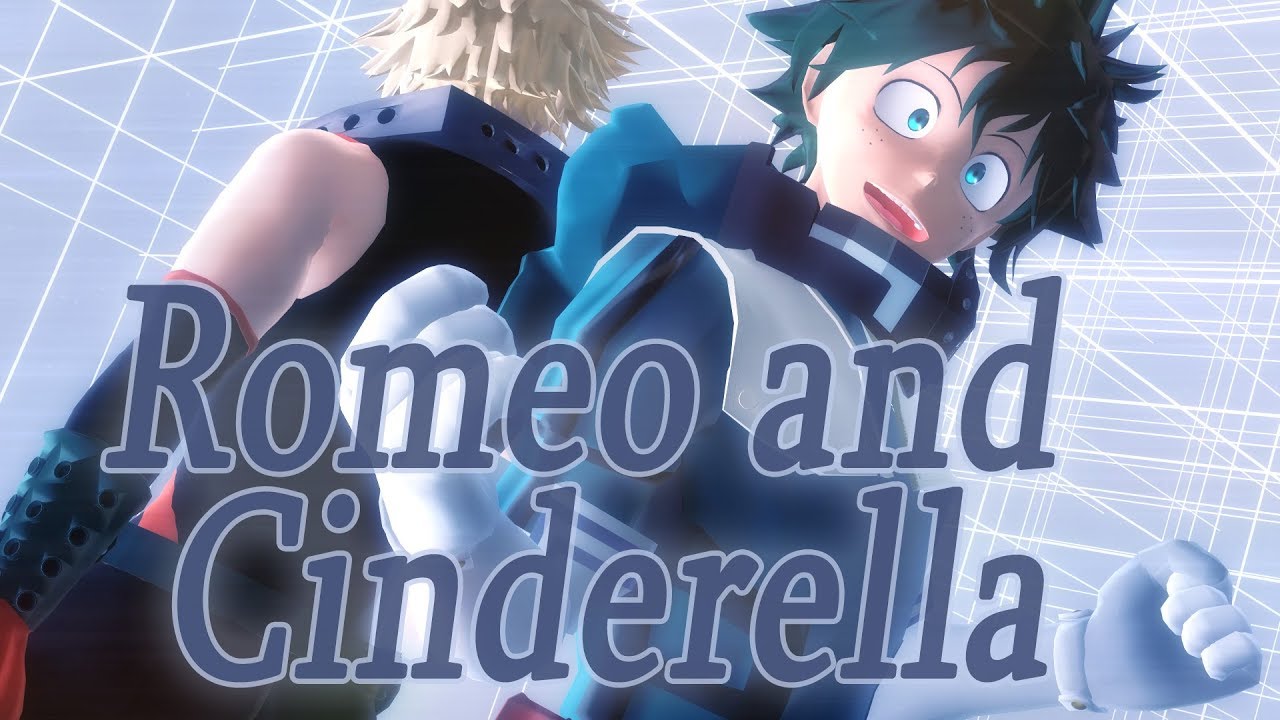[MMD ヒロアカ BNHA] Romeo and Cinderella