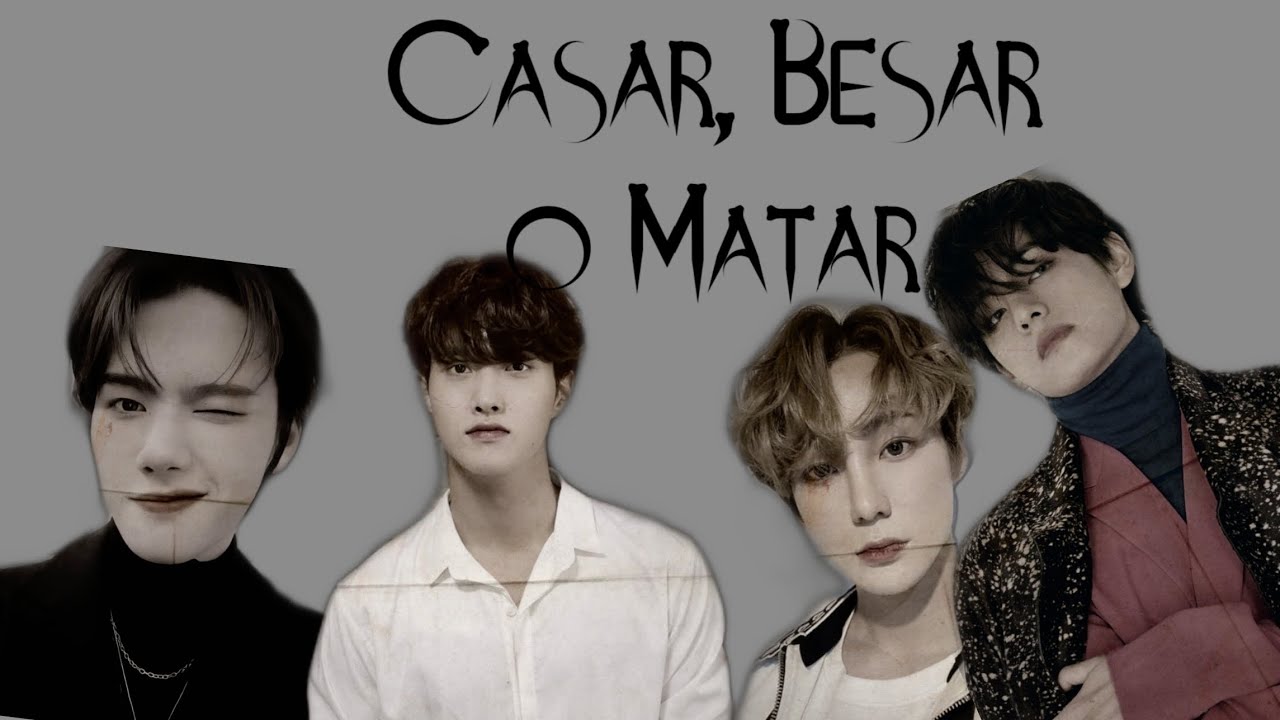 Casar, Besar o Matar ( Male ver) KPOP - kkiannaki