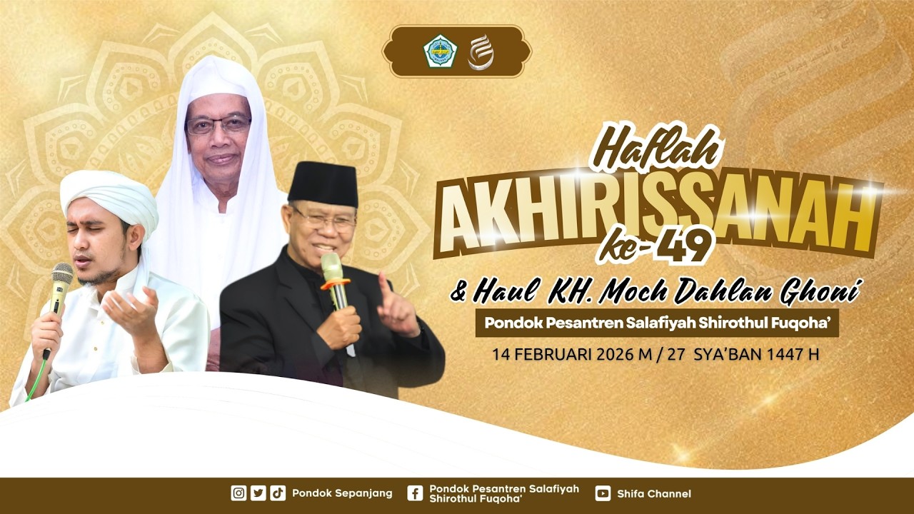 [LIVE] HAFLAH AKHIRISSANAH KE-49 PUTRI 1447H/2026M PPS SHIROTHUL FUQOHA' SEPANJANG