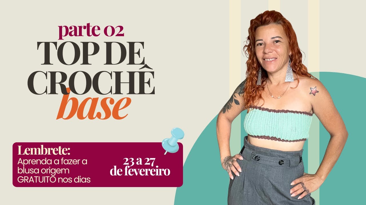 🔥 AQUECIMENTO #02 TOP BASE / Jornada Liberdade de Criar Crochê