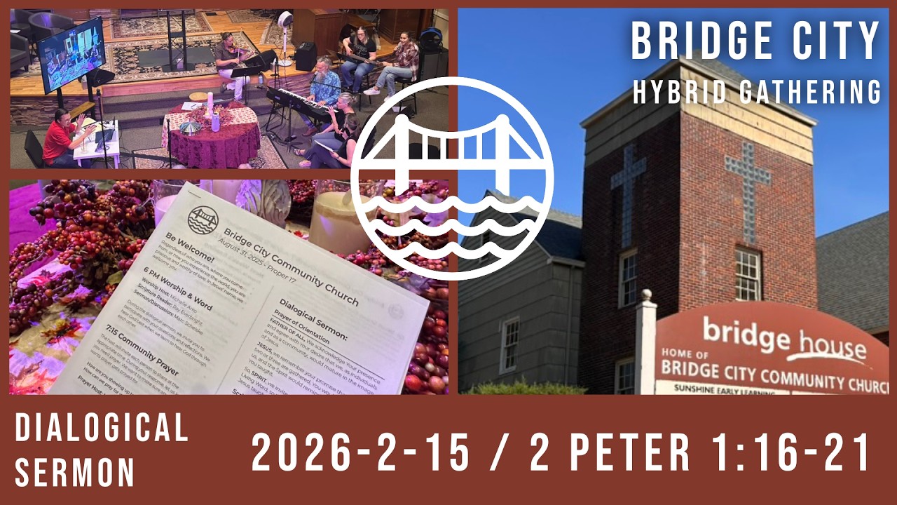 2026-2-15 BC3 Dialogical Sermon, 2 Peter 1:16-21.