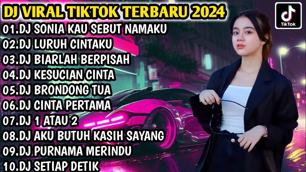 DJ VIRAL TIKTOK TERBARU 2024 | DJ SONIA KAU SEBUT NAMAKU - DJ LURUH CINTAKU FULL BASS | FULL ALBUM