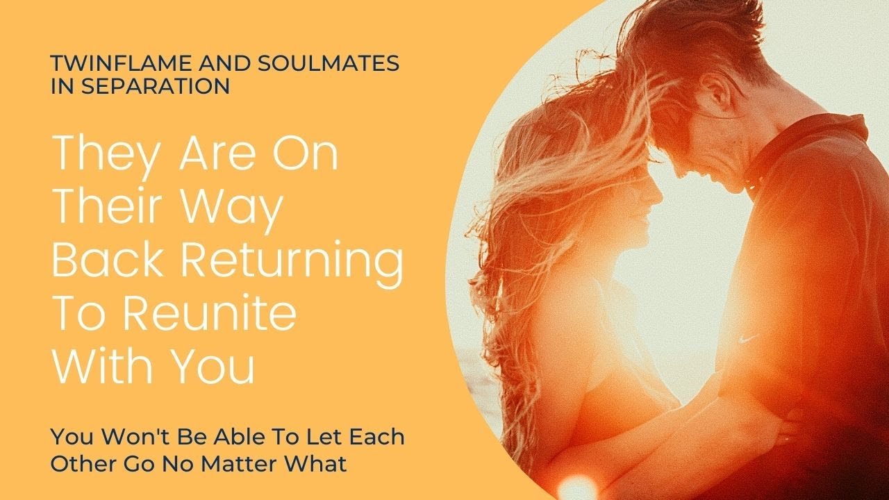 They Can't Lose You , They Are On Their Way Back To You , Universe Will Make Your Union Happen .