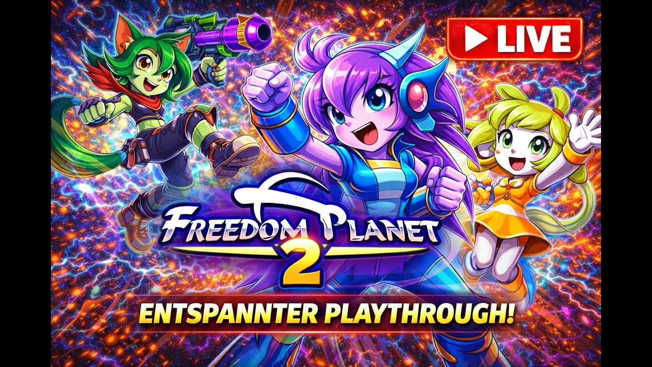 🌪️ Freedom Planet 2 – Entspannter Playthrough LIVE
