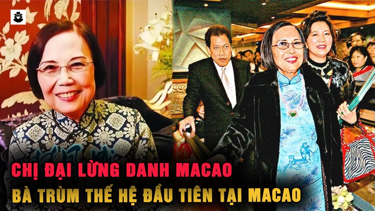 Lâm Phụng Nga : Đại Tỷ - Bà Trùm Khét Tiếng Đời Đầu Của Ma Cao | MÊ KỲ ÁN