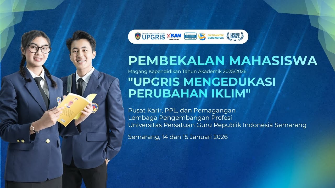 Pembekalan Magang Kependidikan UPGRIS (Sesi 2)