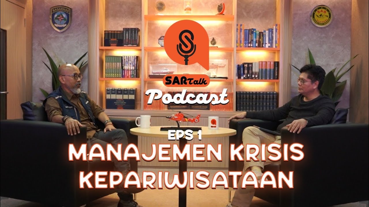 Basarnas Podcast | SARTalk episode 1 - Manajemen Krisis Kepariwisataan #podcast #quickresponsesar
