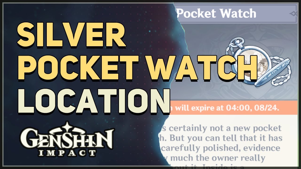 Silver Pocket Watch Location Genshin Impact