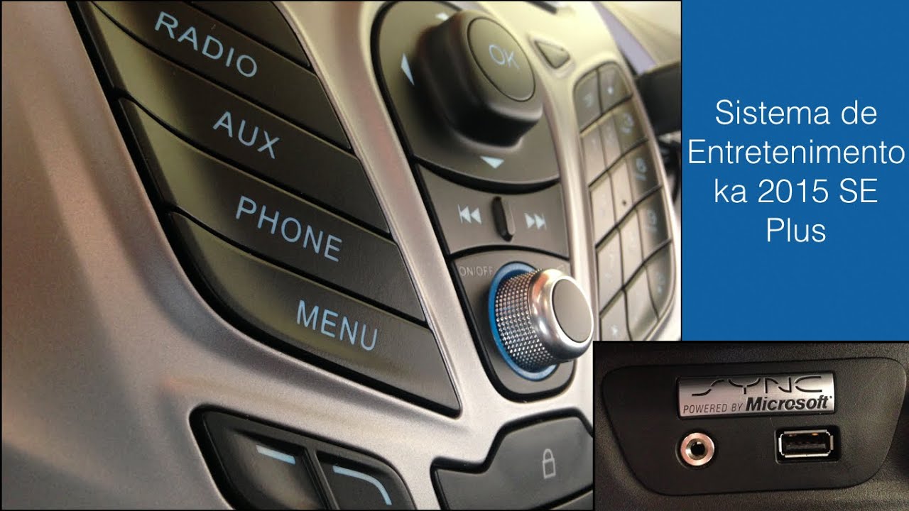 Ka 2015 - Sistema de entretenimento (som)