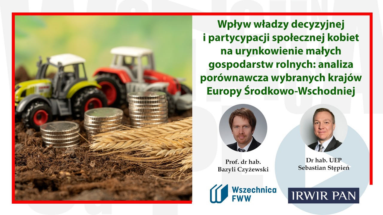 Wpływ władzy decyzyjnej i partycypacji społecznej kobiet na urynkowienie małych gospodarstw rolnych