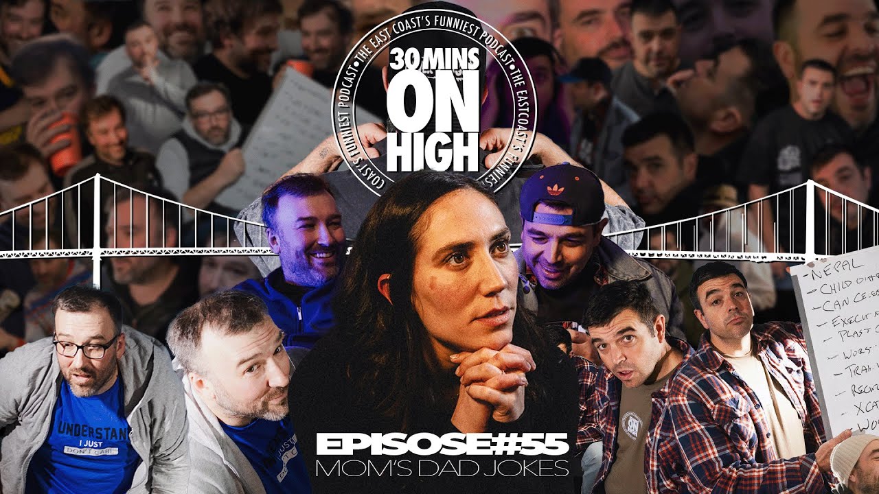 Episode 55 - Mom's Dad Jokes | 30 Mins on High w/@MomsDadJokes