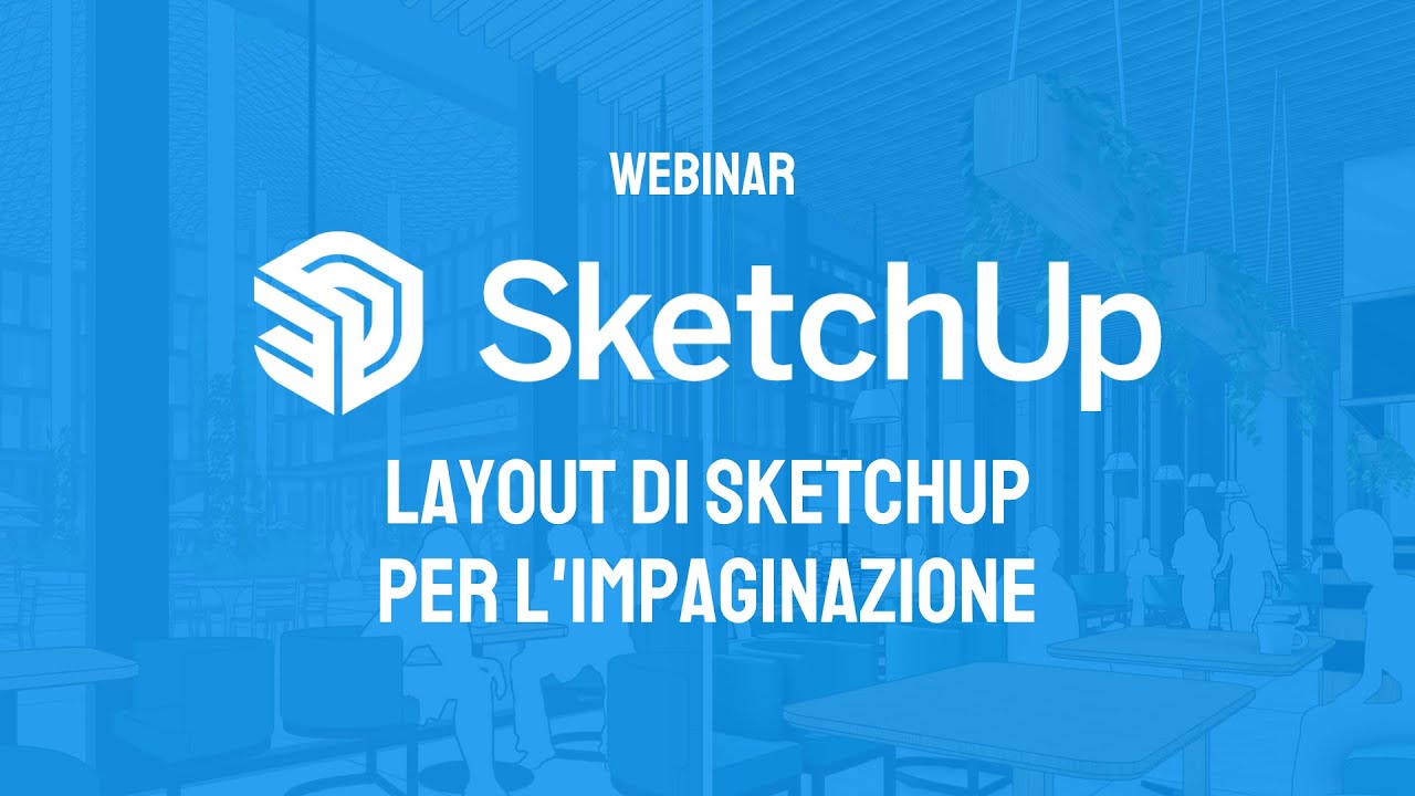 Scopri il potenziale di LayOut per l'Impaginazione in SketchUp