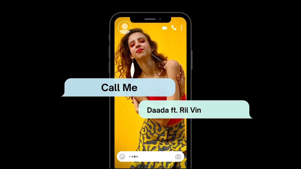 Daada ft. Ril Vin - Call Me (Official Lyric Video)