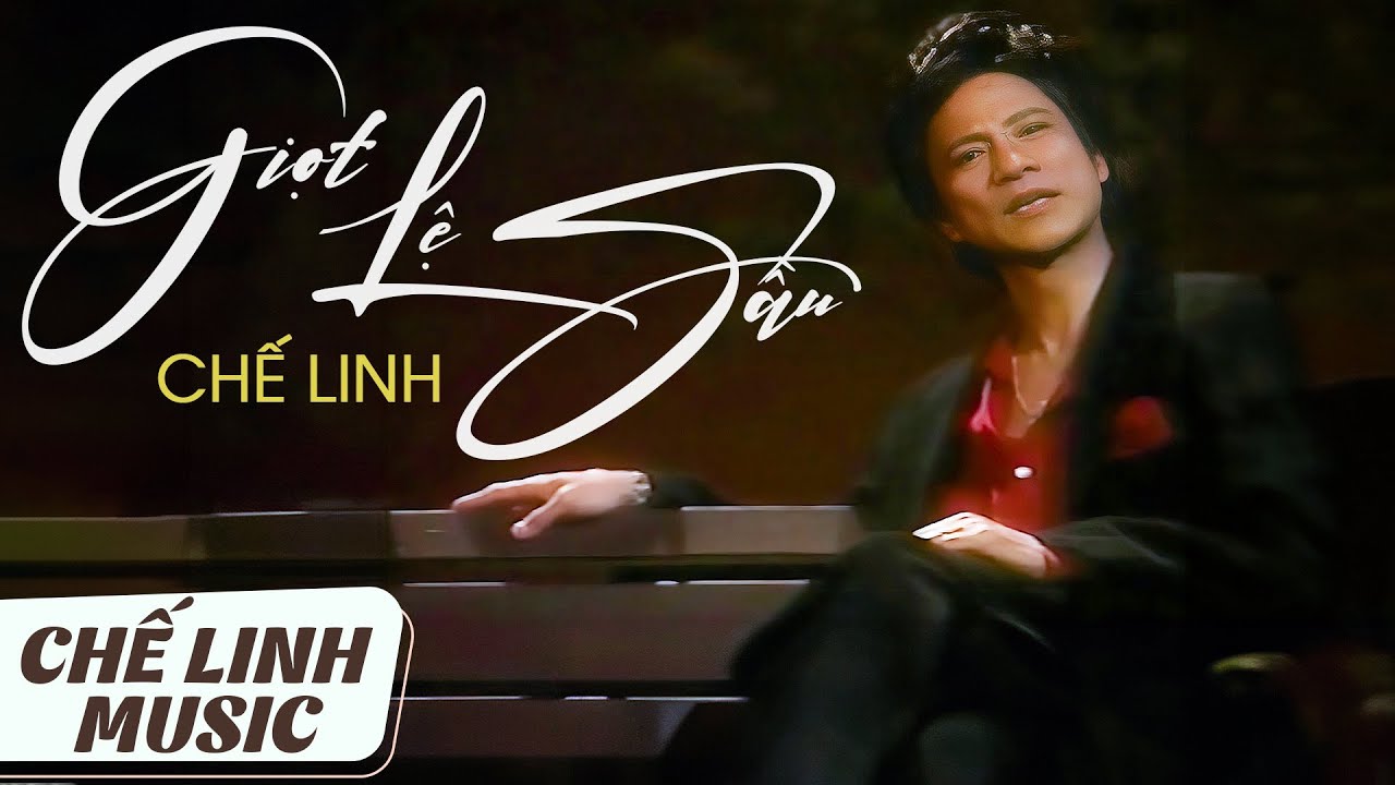 CHẾ LINH - GIỌT LỆ SẦU (LAM PHƯƠNG) | Bản chuẩn âm thanh tốt nhất