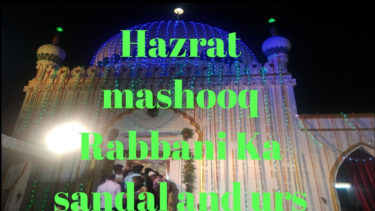 Hazrath Mashooq E Rabbani (R.A.)463th Sandal and Urs WARANGAL