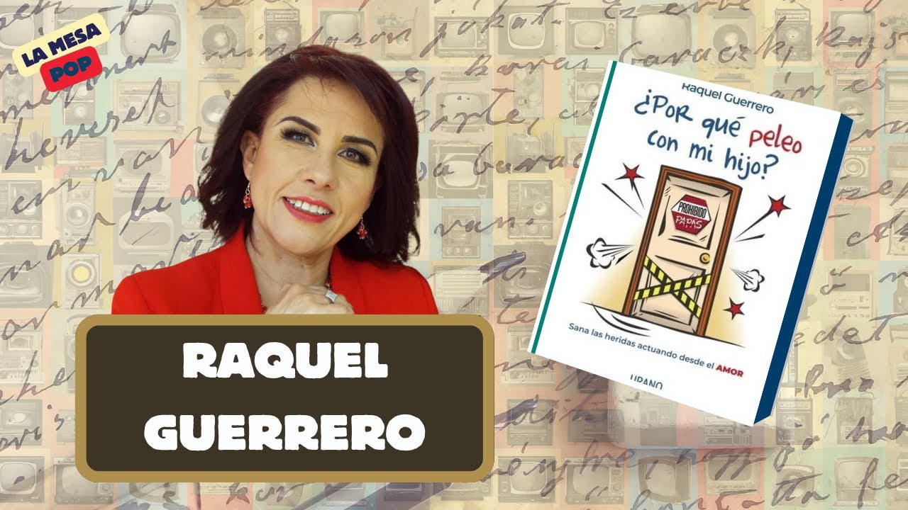 ¿Por qué peleo con mi hijo? Raquel Guerrero lo explica | La mesa pop #adnnoticiasradio