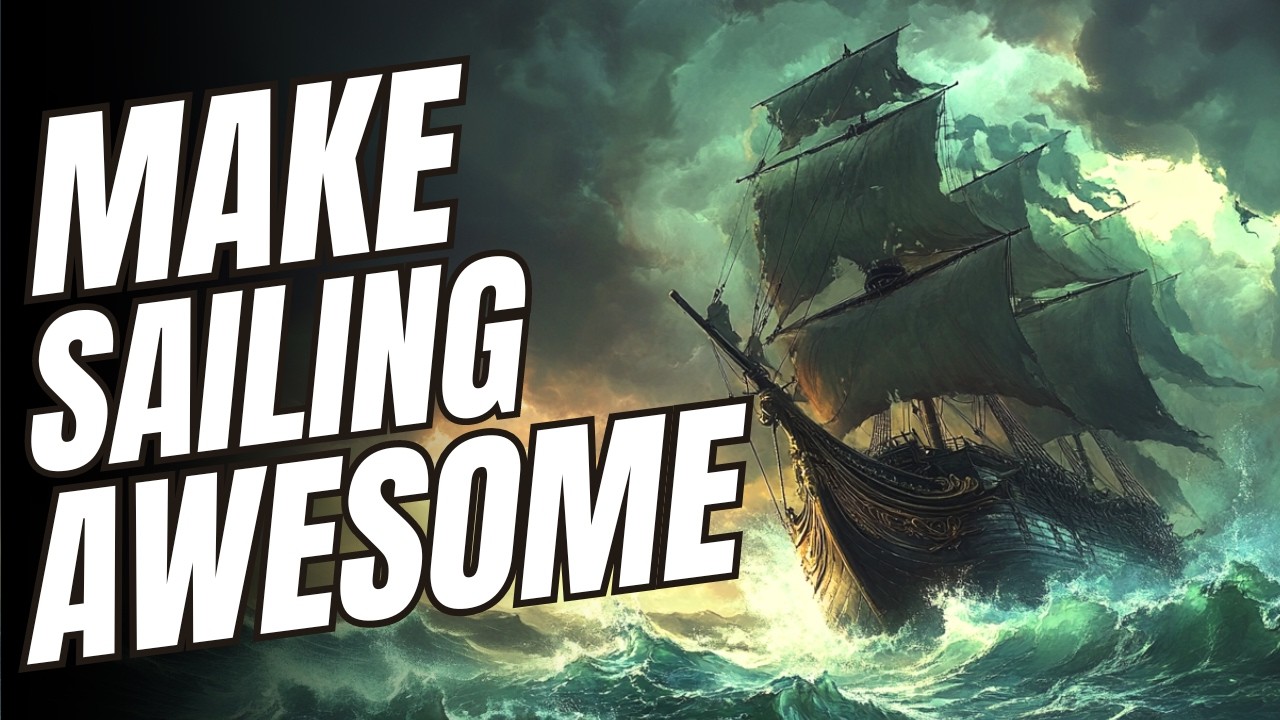 Sailing In D&D - How To Make It Fun (Dungeons & Dragons | GM Tips)