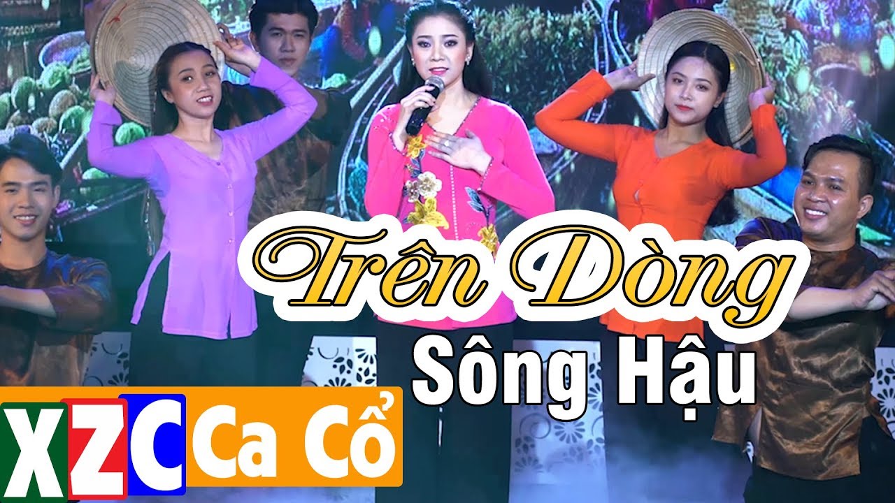T&acirc;n Cổ Tr&ecirc;n D&ograve;ng S&ocirc;ng Hậu (#TDSH) - Mỹ Ti&ecirc;n | Chu&ocirc;ng V&agrave;ng Vọng Cổ 2019