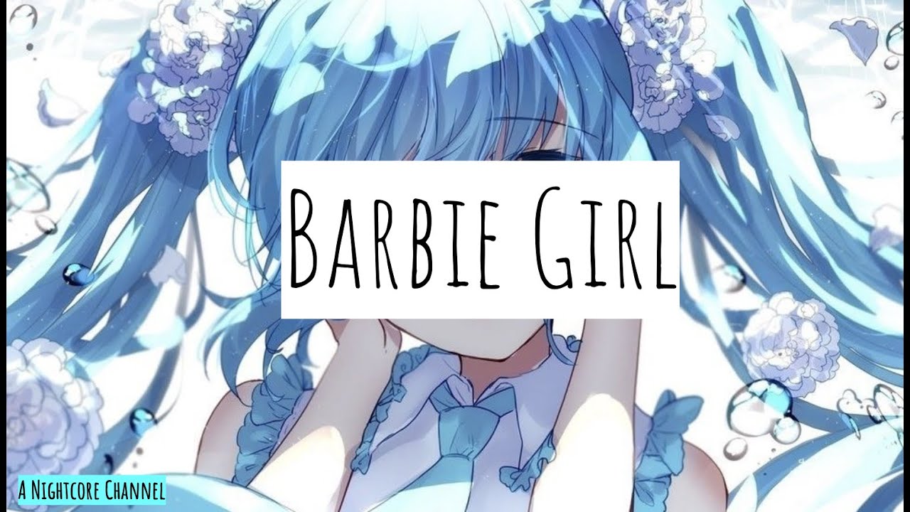 【Nightcore】— Barbie Girl (Lyrics)