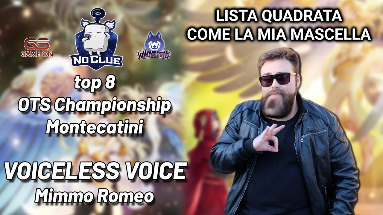 Top 8 OTS Championship Montecatini | Voiceless Voice Deck Profile | Mimmo Romeo