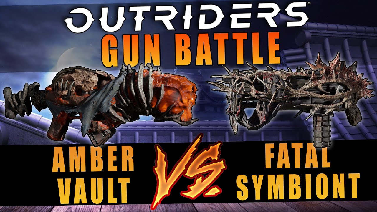Outriders Versus: Amber Vault vs Fatal Symbiont (Which is better??)