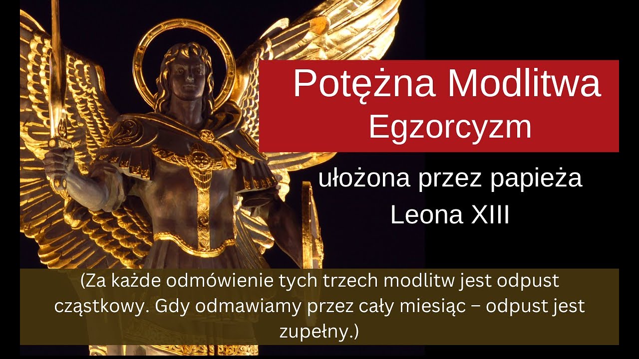 POTĘŻNA MODLITWA EGZORCYZM | Trzy Potężne Modlitwy Ułożone Przez Papieża Leona III | Walka Duchowa
